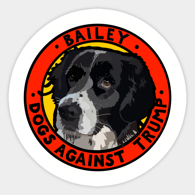 DOGS AGAINST TRUMP - BAILEY Sticker by SignsOfResistance